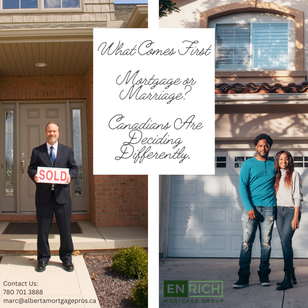 What Comes First - Mortgage or Marriage? Canadians are Deciding Differently